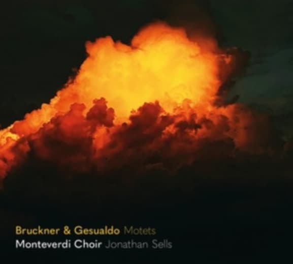 Monteverdi Choir & Jonathan Sells - Bruckner & Gesualdo: Echoing Across The Centuries (CD)