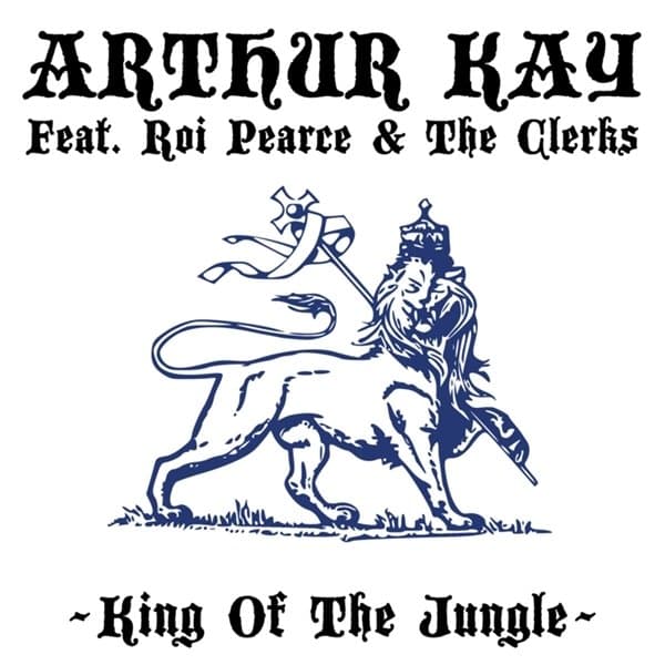Arthur Kay Feat. Roi Pearce & The Clerks - King Of The Jungle (7" Single)