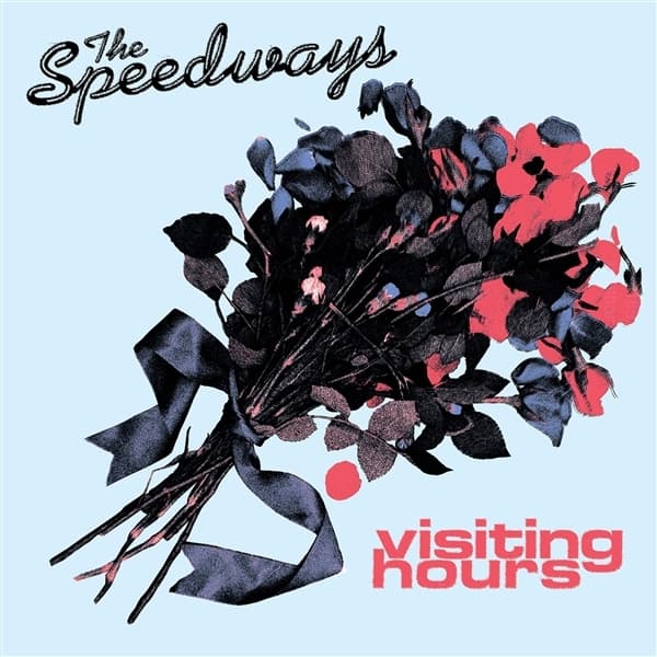 The Speedways - Visiting Hours (7" Single)