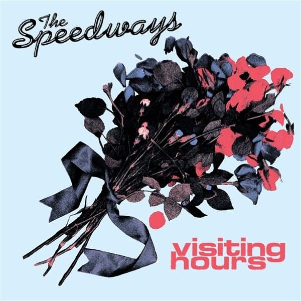 The Speedways - Visiting Hours (7" Single)