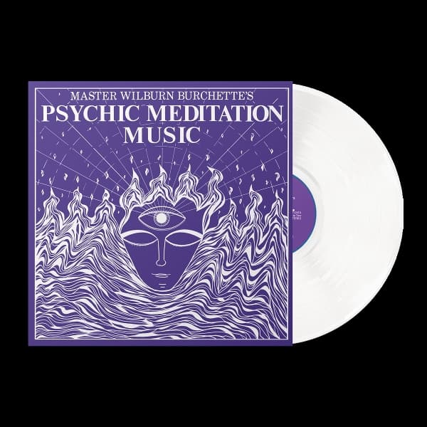 Master Wilburn Burchette - Psychic Meditation Music (LP) (Coloured Vinyl)