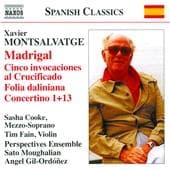 Sasha Cooke, Tim Fain, Perspectives Ensemble, Sato Moughalian, Angel Gil-Ordónez - Montsalvatge: Madrigal | Cinco Invocaciones Al Crucificado | Folia Daliniana | Concertino 1+13 (CD)