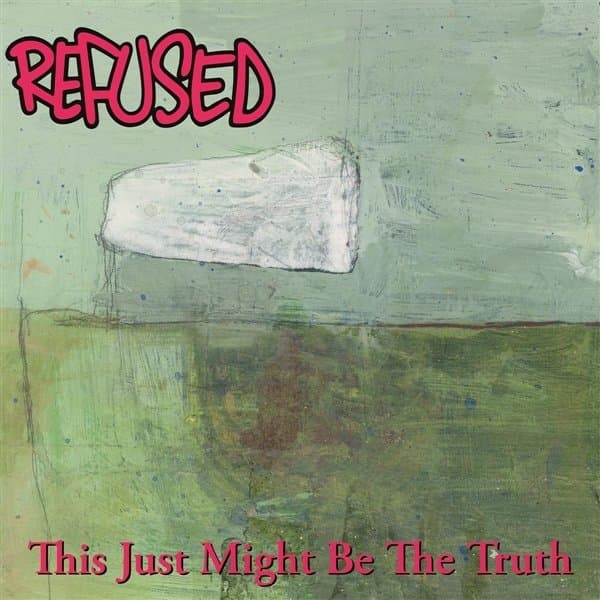 Refused - This Just Might Be The Truth (2 LP)