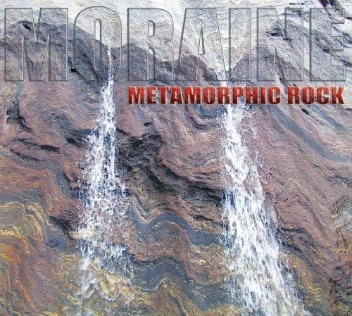 Moraine - Metamorphic Rock