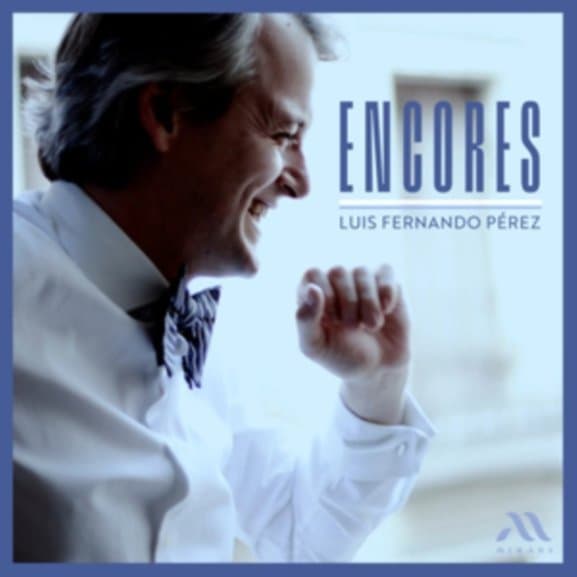 Luis Fernando Pérez - Encores (CD)