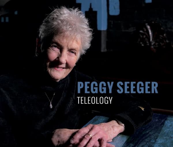 Peggy Seeger - Teleology (CD)