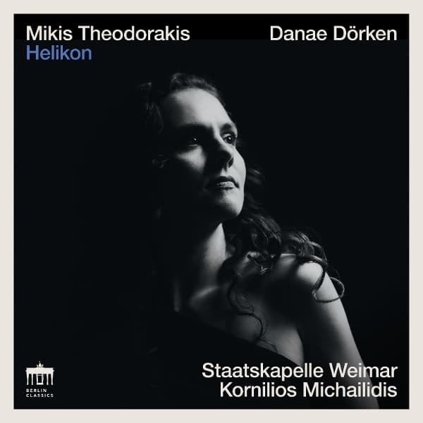 Danae Dörken, Staatskapelle Weimar & Kornilios Michailidis - Mikis Theodorakis: Helikon (CD)