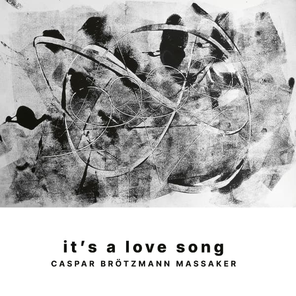 Caspar Brotzmann Massaker - It's A Love Song (2 LP)