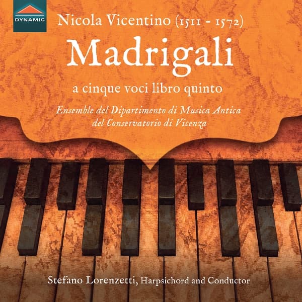 Floriana Fornelli, Arianna Lanci, Aurelio Schiavoni, Alberto Allegrezza, Hirai Haruyki - Vicentino: Madrigali A Cinque Voci Libro Quinto (CD)