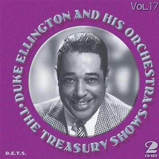 Duke Ellington & His Orchestra - The Treasury Shows Volume 17