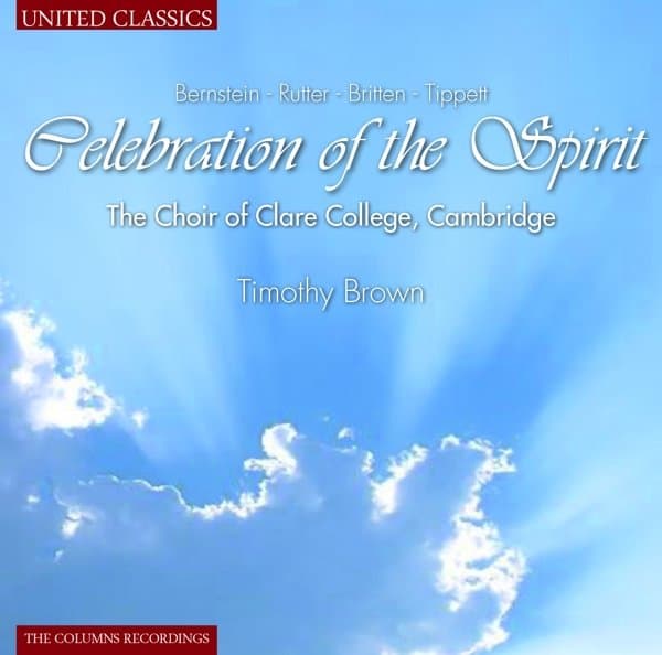 The Choir Of Clare College Cambridge, Timothy Brown - Celebration Of The Spirit (CD)