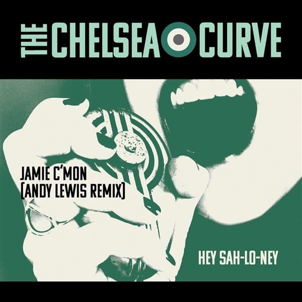 The Chelsea Curve - Jamie C'mon (7" Single)