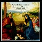 Cristobal De Morales - Cristobal De Morales: O Magnum Mysterium
