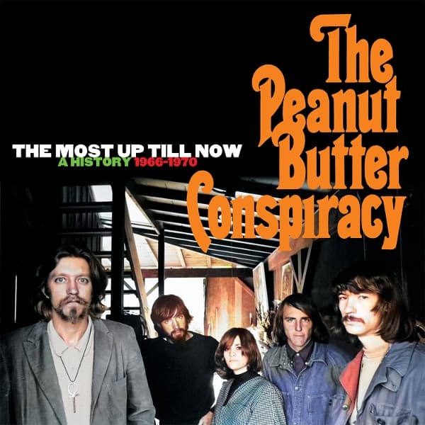Peanut Butter Conspiracy - The Most Up Till Now: A History 1966-1970 (5 CD)
