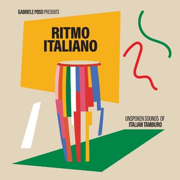 Various Artists - Gabriele Poso Presents: Ritmo Italiano 'Unspoken Sounds Of Italian Tamburo' (LP)