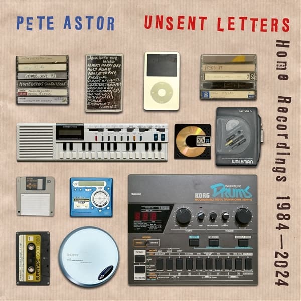 Pete Astor - Unsent Letters: Home Recordings 1984-2024 (LP)