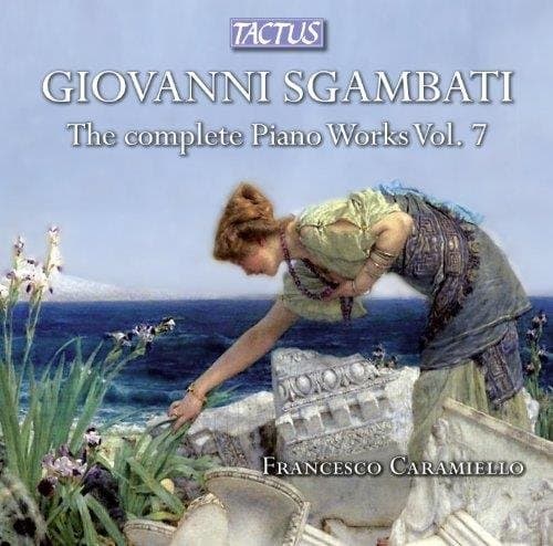 Francesco Caramiello & Francesco Libetta - Giovanni Sgambati: Piano Works Vol. 7 (CD)