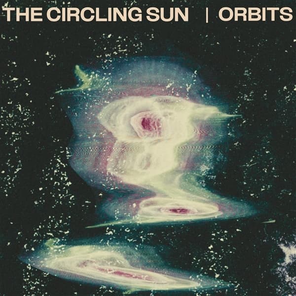 The Circling Sun - Orbits (LP)
