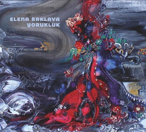 Elena Baklava - Yorukluk (CD)