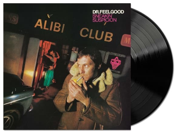 Dr. Feelgood - Sneakin' Suspicion (LP)