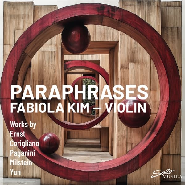 Fabiola Kim - Paraphrases - Works By Ernst, Paganini, Yun, Corigliano And Others (CD)