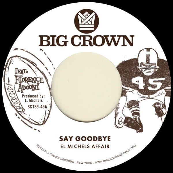 El Michels Affair - Say Goodbye (7" Single)