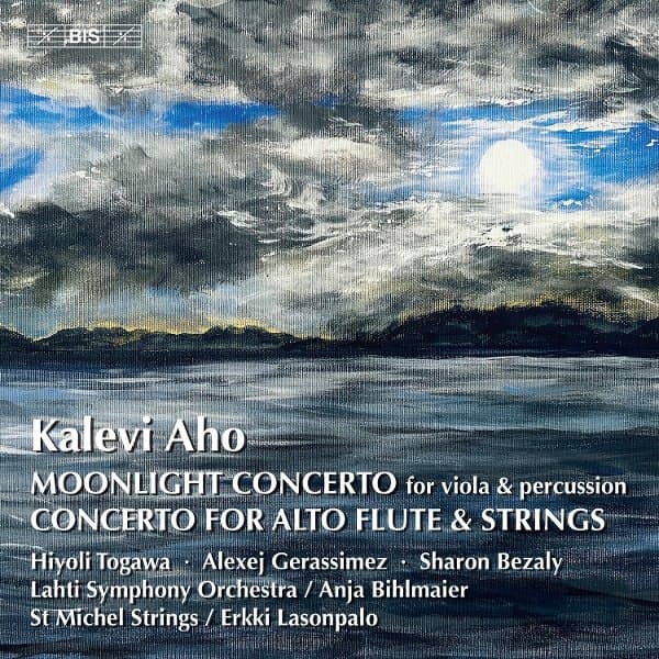 Hiyoli Togawa, Sharon Bezaly, St Michel Strings, Erkki Lasonpalo, Alexej Gerassimez, Lahti Symphony Orchestra, Anja Bihlmaier - Aho: Moonlight Concerto | Alto Flute Concerto (SACD)