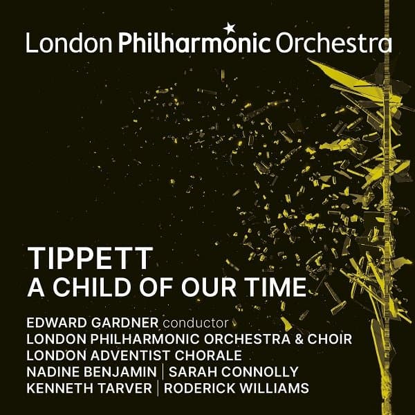 London Philharmonic Orchestra, Edward Gardner - Tippett: A Child Of Our Time (CD)