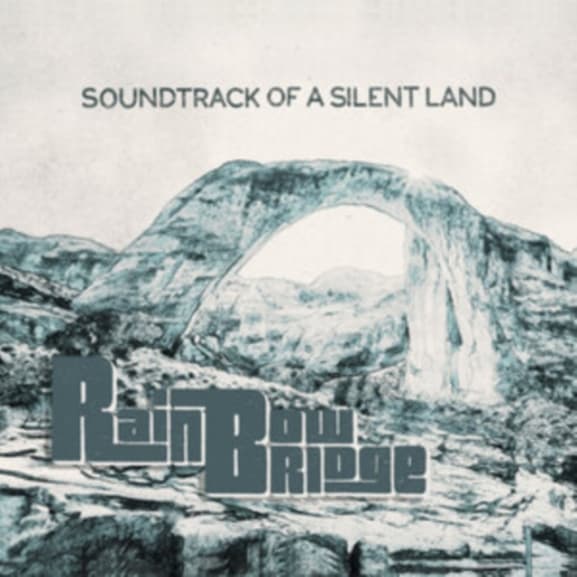 Rainbow Bridge - Soundtrack Of A Silent Land (CD)