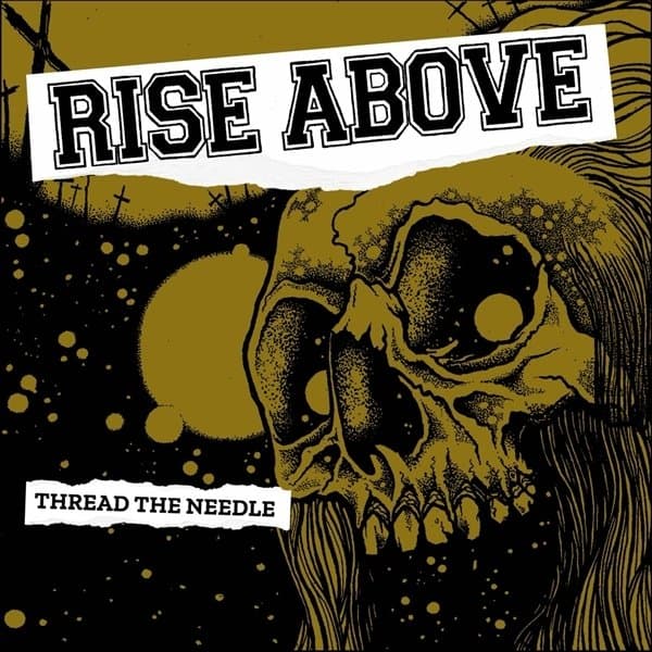 Rise Above - Thread The Needle (7" Single)
