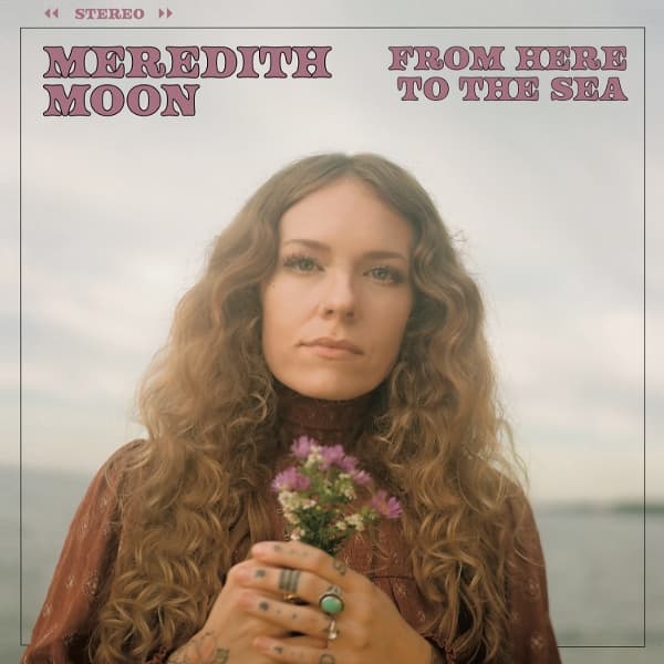 Meredith Moon - From Here To The Sea (CD)
