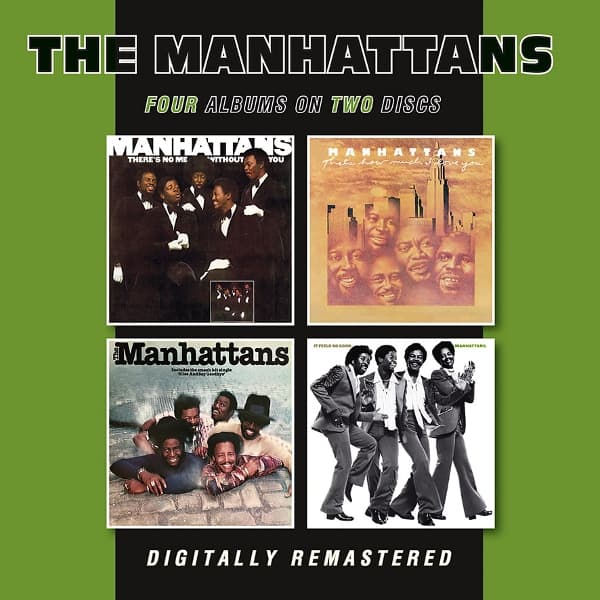 Manhattans - There's No Me Without You / That's How Much I Love You / The Manhattans / It Feels So Good (2 CD)