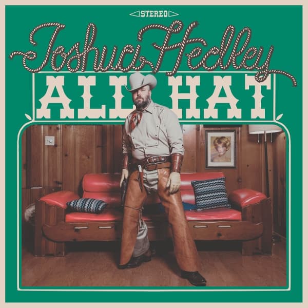 Joshua Hedley - All Hat (CD)