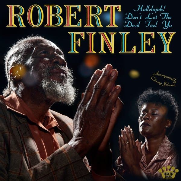 Robert Finley - Hallelujah! Don't Let The Devil Fool Ya (LP) (Coloured Vinyl)