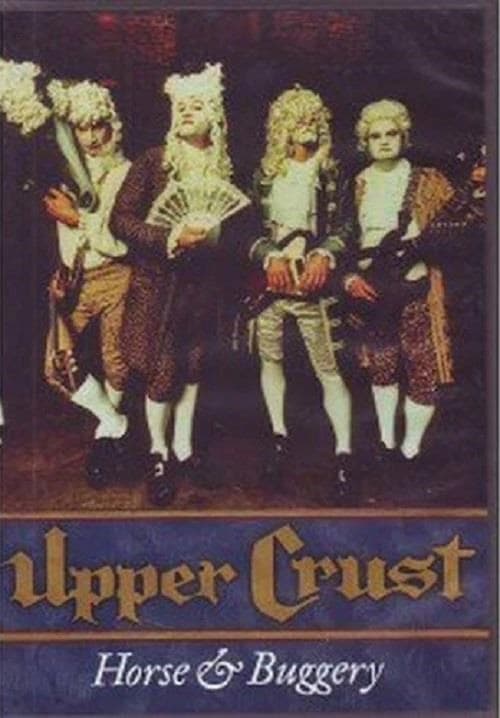 Upper Crust - Horse & Buggery (DVD)
