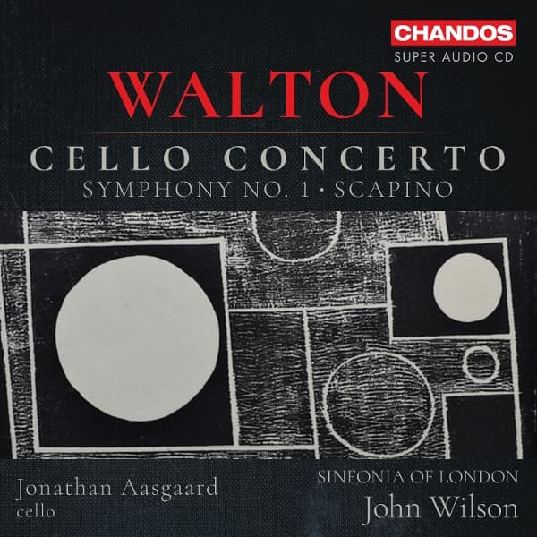 Sinfonia Of London & John Wilson - Walton: Cello Concerto / Symphony No. 1 / Scapino (SACD)