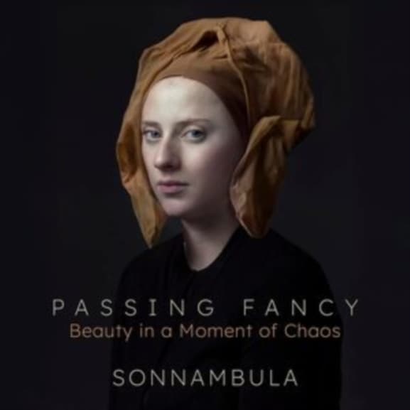 Sonnambula & Elizabeth Weinfield - Passing Fancy: Beauty In A Moment Of Chaos (CD)