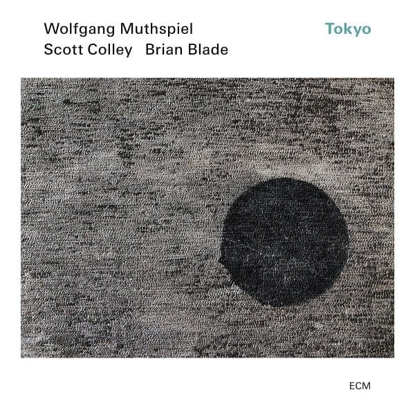 Wolfgang Muthspiel, Scott Colley, Brian Blade - Tokyo (CD)