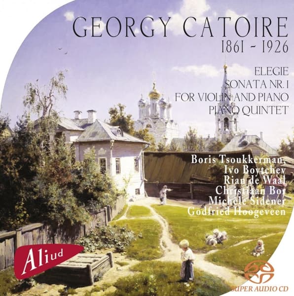 Boris Tsoukkerman & Ivo Boytchev - Georgy Catoire 1861-1926 (SACD)