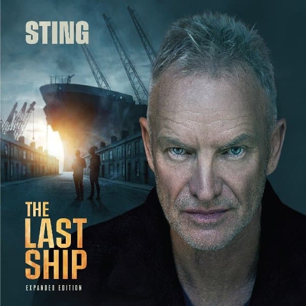 Sting - The Last Ship (2 CD) (Expanded Edition)
