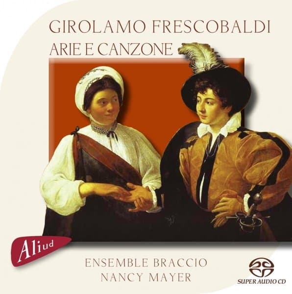Nancy Mayer & Ensemble Braccio - Arie E Canzone (SACD)