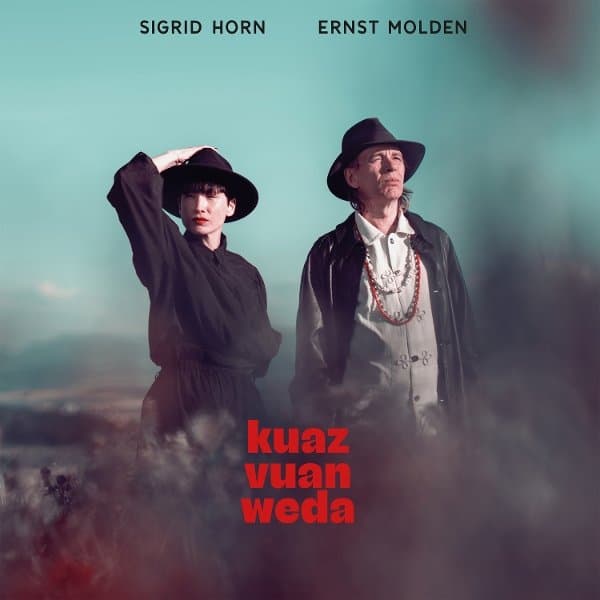Sigrid Horn & Ernst Molden - Kuaz Vuan Weda (CD)