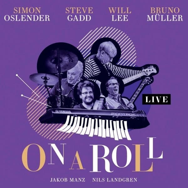 Simon Oslender, Steve Gadd & Will Lee - On A Roll (Live) (2 CD)
