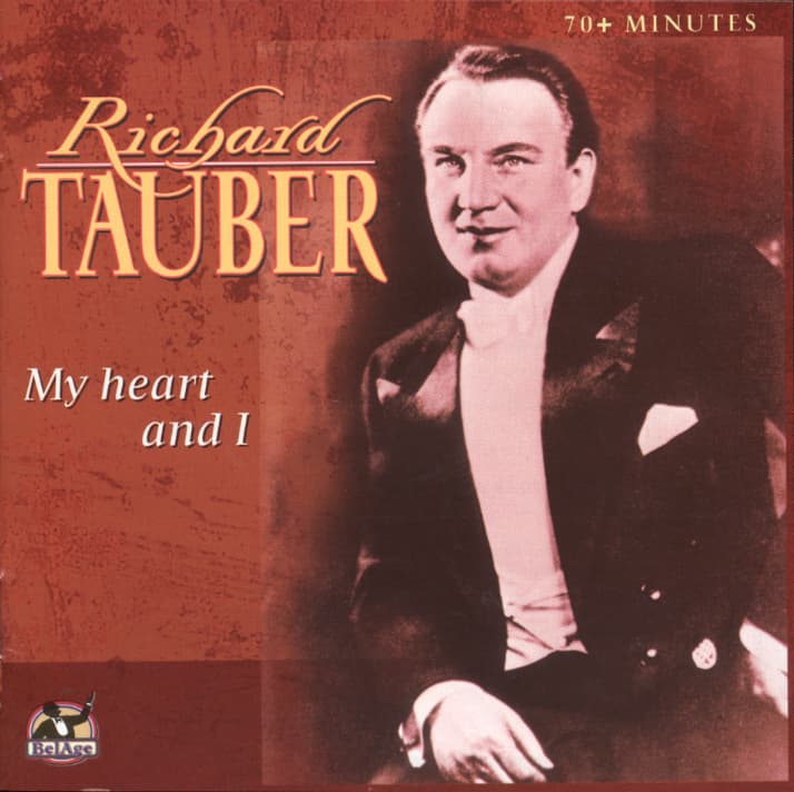 Richard Tauber - My Heart And I