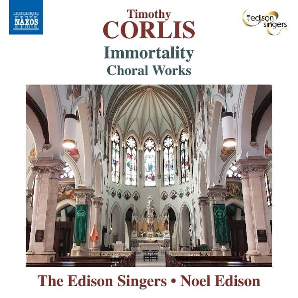Ben Bolt-Martin, James Campbell, Michael Bloss, The Edison Singers, Noel Edison - Corlis: Immortality (CD)
