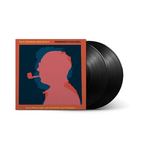 Rufus Wainwright - I'm A Stranger Here Myself: Wainwright Does Weill (2 LP)