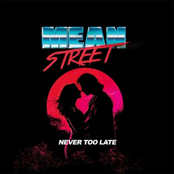 Mean Street - Never Too Late (CD)