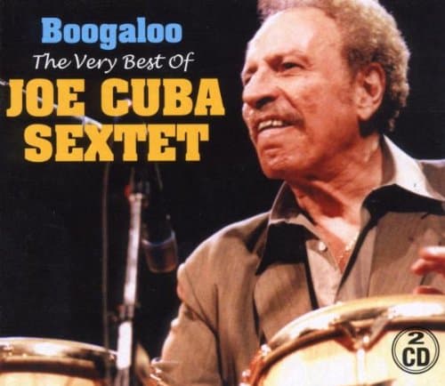 Joe Cuba Sextet - Boogaloo; The Very Best Of (2 CD)