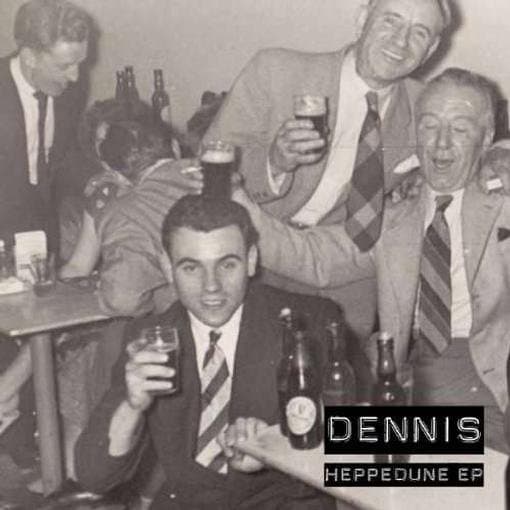 Dennis - Heppedune Ep