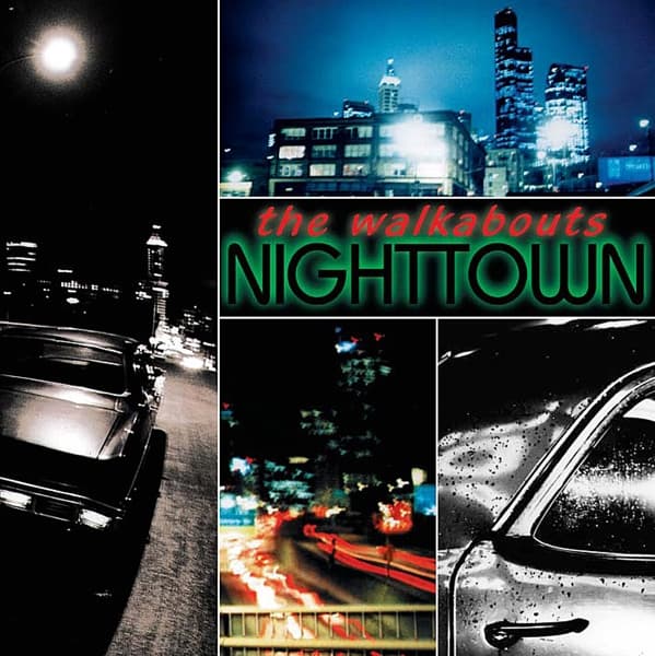 The Walkabouts - Nighttown (2 CD) (Deluxe Edition)